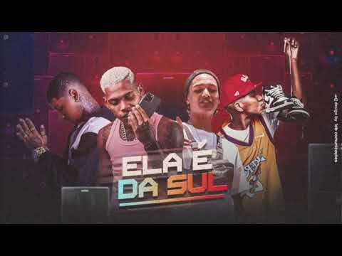 Ela é da sul  VT Kebradeira mano Dembele Oruam e menor mc