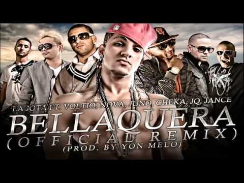 La Jota Ft Voltio Nova Juno Cheka JQ Jance Bellaquera (Remix)