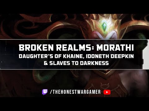 Broken Realms Morathi: Daughters of Khaine, Idoneth Deepkin, Slaves to darkness