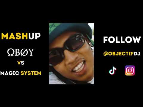 Oboy vs Magic System - TDB (Muxxa Mashup)