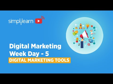 Digital Marketing Week Day 5 | Digital Marketing Tools 2021 | Digital Marketing | Simplilearn