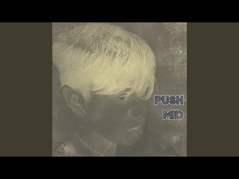 Push Mid