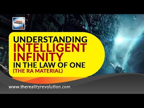 Understanding Intelligent Infinity in the Law of One (The Ra Material)
