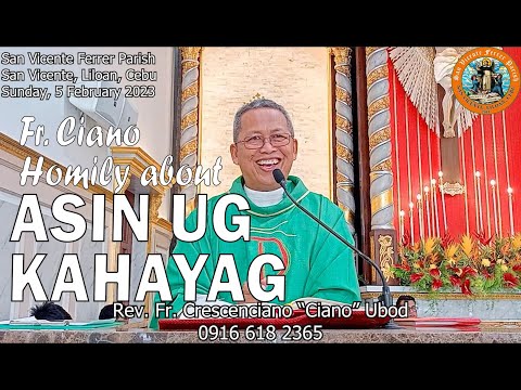 Fr. Ciano Homily about ASIN UG KAHAYAG- 2/5/2023