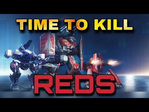 War Robots  - Time To Kill Reds