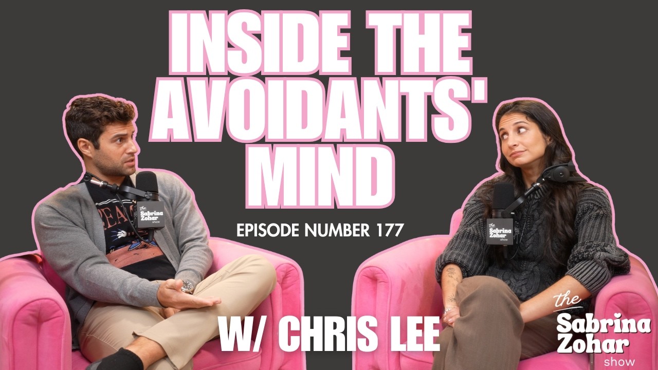 What's Actually Happening In An Avoidant's Brain When They Pull Away W/ Chris Lee | Sabrina Zohar