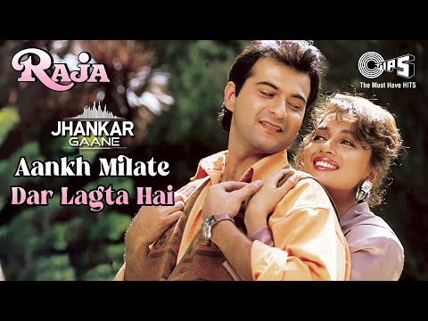 Aankh Milate Dar Lagta Hai - Jhankar | Raja | Sanjay K | Madhuri Dixit | Alka Yagnik | Udit Narayan