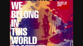 Stereo MC's - We Belong In This World Together (Chocolate Puma Remix)