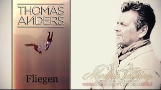 Thomas Anders - Fliegen video 2017