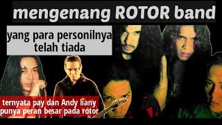 Download lagu remembering the band || ROTOR || and the big role of PAy and Andy Liany in this thrash metal band mp3 Download lagu remembering the band || ROTOR || and the big role of PAy and Andy Liany in this thrash metal band mp3