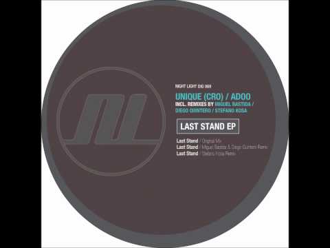 Unique CRO), Adoo - Last Stand (Stefano Kosa Remix) - Night Light Records