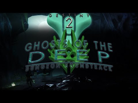 Destiny 2 Dungeons OST - Ghosts of The Deep Dungeon Soundtrack