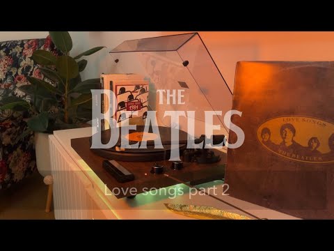 Vinyl – The Beatles “Love Songs” 1977 (Part2) stereo LP sound
