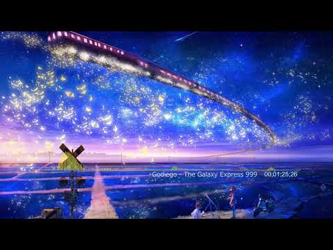Nightcore - Godiego [The Galaxy Express 999]