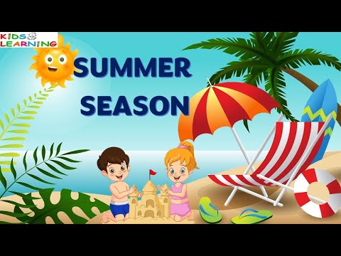Summer season | Summer season for kids I All about Summer season | Summer season essay I Summers