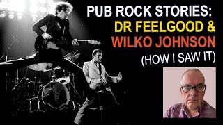 Pub Rock: Dr Feelgood &amp; Wilko Johnson / rhythm and blues