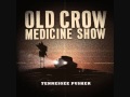 Old Crow Medicine Show - Tennessee Pusher