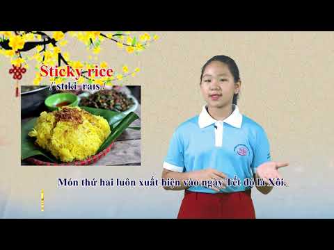 Học tiếng Anh qua các món ăn cổ truyền ngày Tết