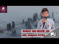 SURAT AN NUR 35 ARIL SANJAYA PUTRA SANTRI PONPES DAARUL HUFFADZ BALIKPAPAN