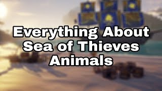 Full Sea of Thieves Animal Guide | Full Pig Chicken Snake Guide | Sea of Thieves