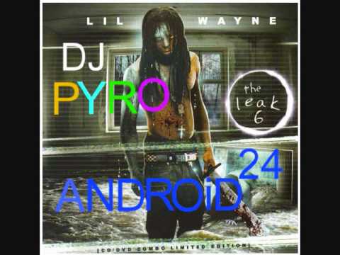 Lil Wayne ft. T.I.P. - See Right Thru [Dj Pyro Mix] - Android 24