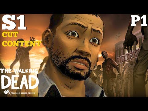 The Walking Dead Game:Season 1 Cut Content Part 1 Episodes 1-3 (Telltale Games)
