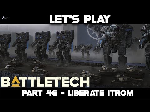 Let's Play Battletech Part 46 - Liberate Itrom (Main Quest)