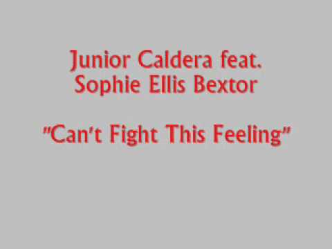 Junior Caldera feat. Sophie Ellis Bextor - Can't Fight This Feeling