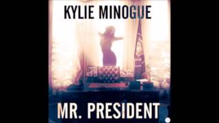 Kylie Minogue Mr President extended mix