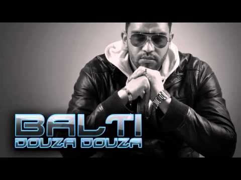 Balti - Douza Douza  Official Videos