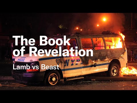 The Book of Revelation - Part 3: Lamb vs Beast