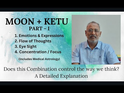 Class - 416// Moon + Ketu - Part I - Combination of Planets
