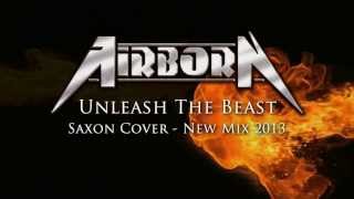 Airborn - Unleash The Beast (Saxon Cover - New Mix 2013)