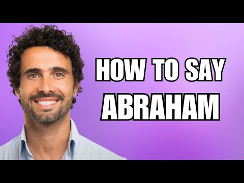 How To Pronounce Abraham (Correctly)