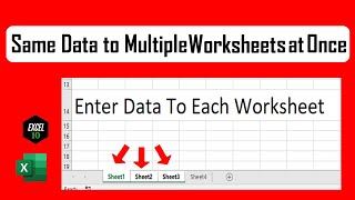 How To Enter Data In Multiple Worksheets At Once In Excel