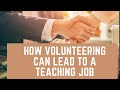 Volunteering Can Help You Get a Job