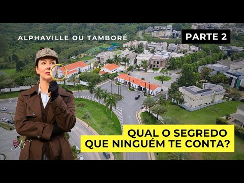 What are millionaires looking for in Tamboré? The answer is here | Deciphering Alphaville #2