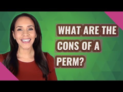 What are the cons of a perm?