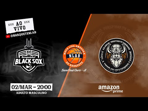 NLAB PLAYOFFS| BLACK SOX X MVIKINKS - SÉRIE OURO - SEMIFINAL JOGO 1
