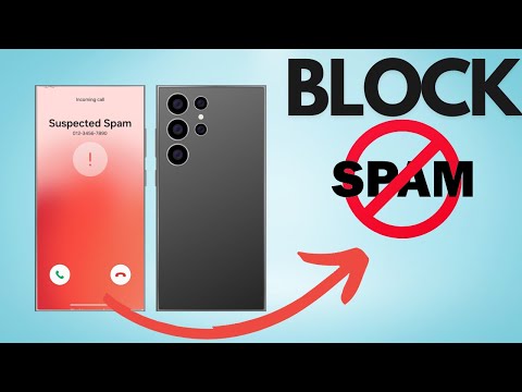 Samsung Galaxy How to Block Unwanted, Spam, Scam and Unknown Callers