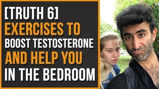[Truth 6] Exercises To Boost Testosterone and Help You In The Bedroom