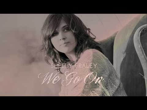 We Go On - Shelly Fraley