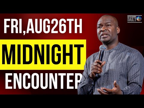 [FRIDAY, AUG 26TH] MIDNIGHT SUPERNATURAL ENCOUNTER WITH THE WORD OF GOD | APOSTLE JOSHUA SELMAN