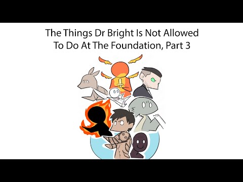 Oversimplified SCP Chapter 223-The Things Dr. Brights Is Not Allowed To Do At The Foundation, Part 3