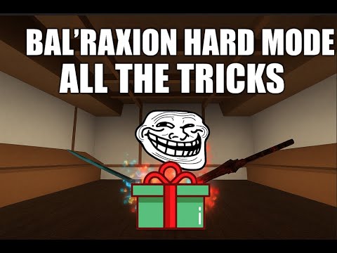 Bal'raxion Hard Mode: All the Tricks / Project baki 4
