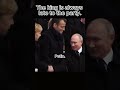 The King Is Always Late Putin Russia