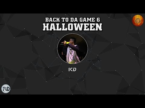 [2017] Back To Da Game 6: Halloween - ICD (Dizz G5R)
