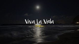Viva la Vida - Coldplay [Speed Up] | (Lyrics & Terjemahan)