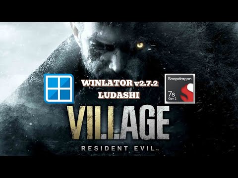 Resident Evil Village (Windows) On Android || Winlator CMOD Ludashi v2.7.2