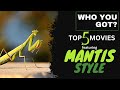 TRIMMED Top 5 Mantis Style Kung Fu Movies Who You Got